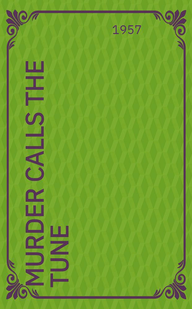 Murder calls the tune : A novel