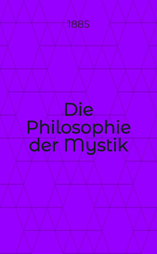 Die Philosophie der Mystik