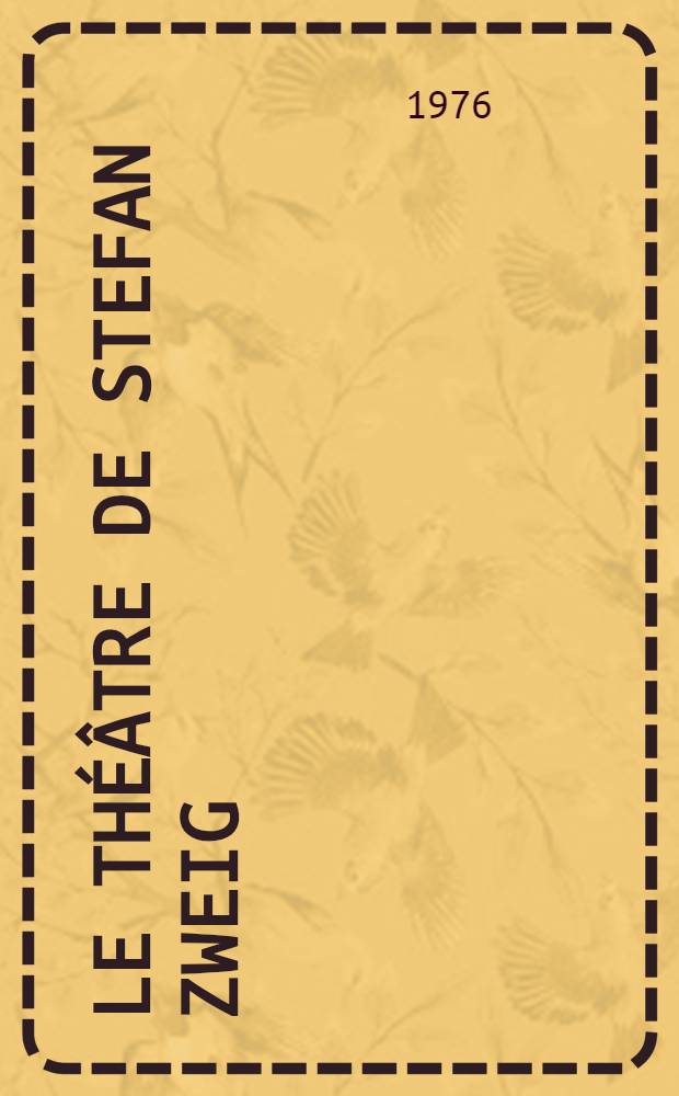 Le théâtre de Stefan Zweig