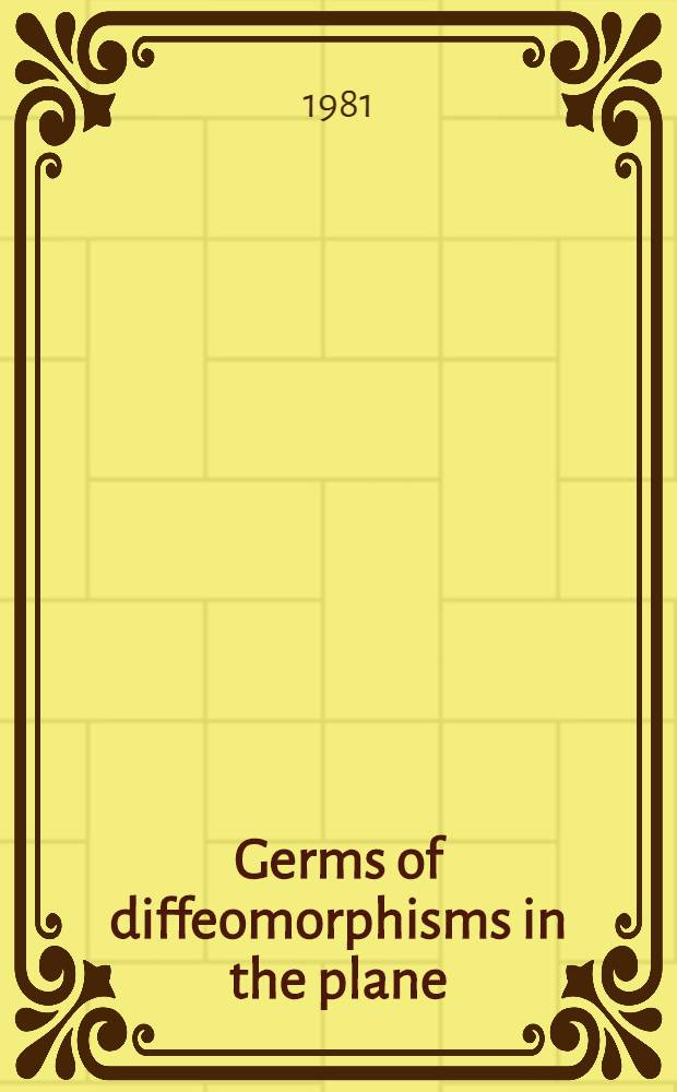 Germs of diffeomorphisms in the plane