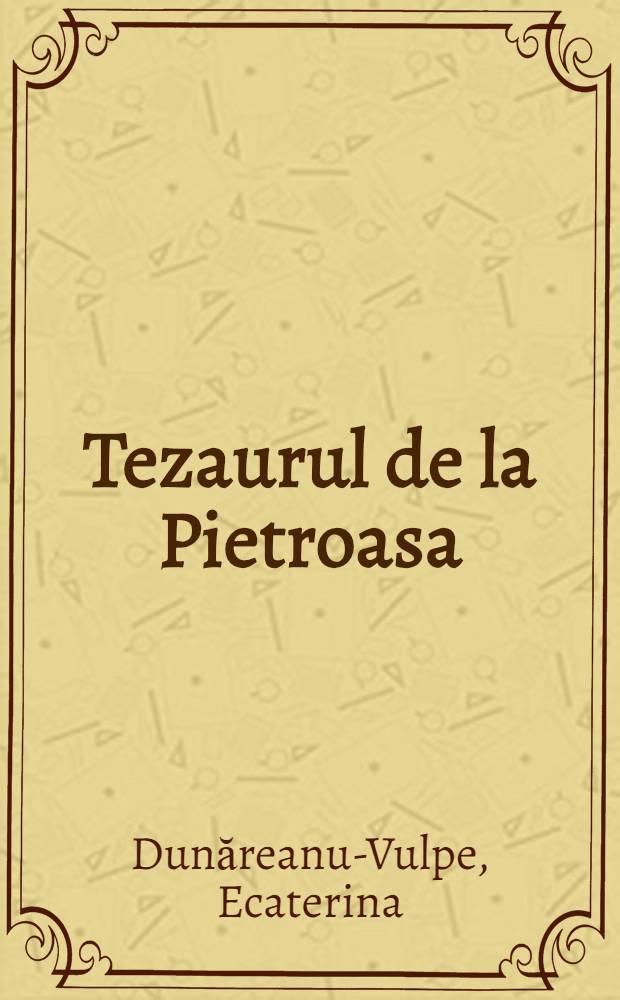 Tezaurul de la Pietroasa