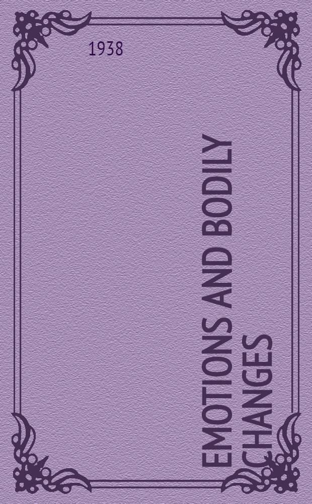 Emotions and bodily changes : A survey of literature on psychosomatic interrelationships 1910-1933