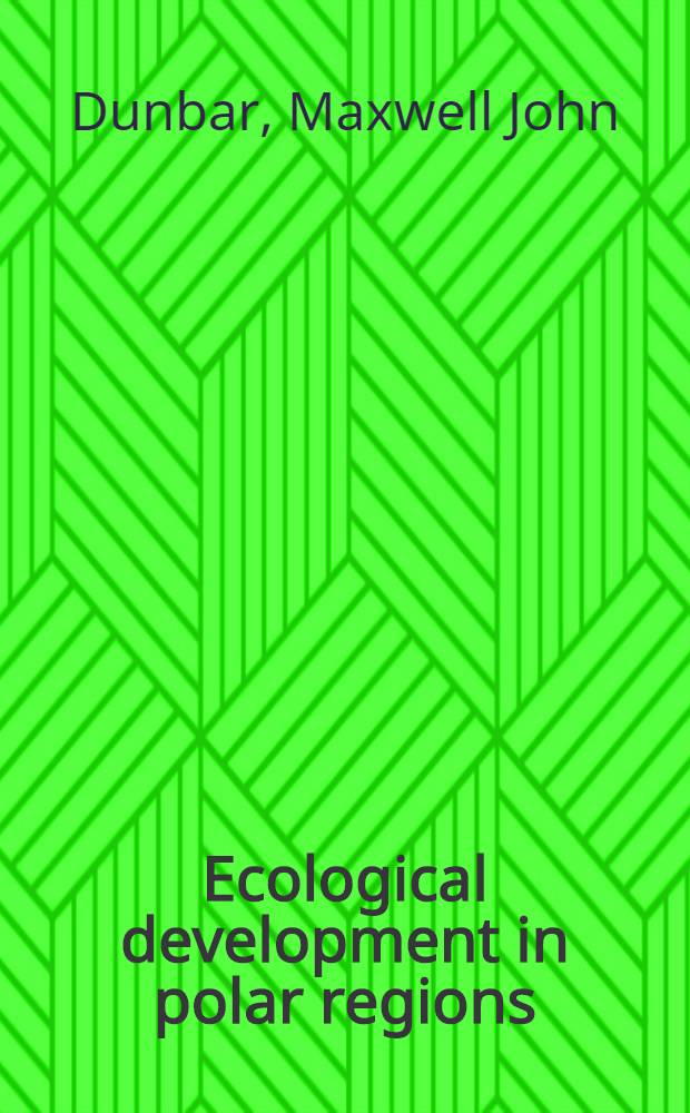 Ecological development in polar regions : A study in evolution