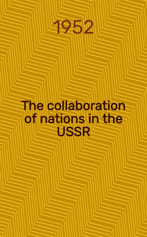 The collaboration of nations in the USSR