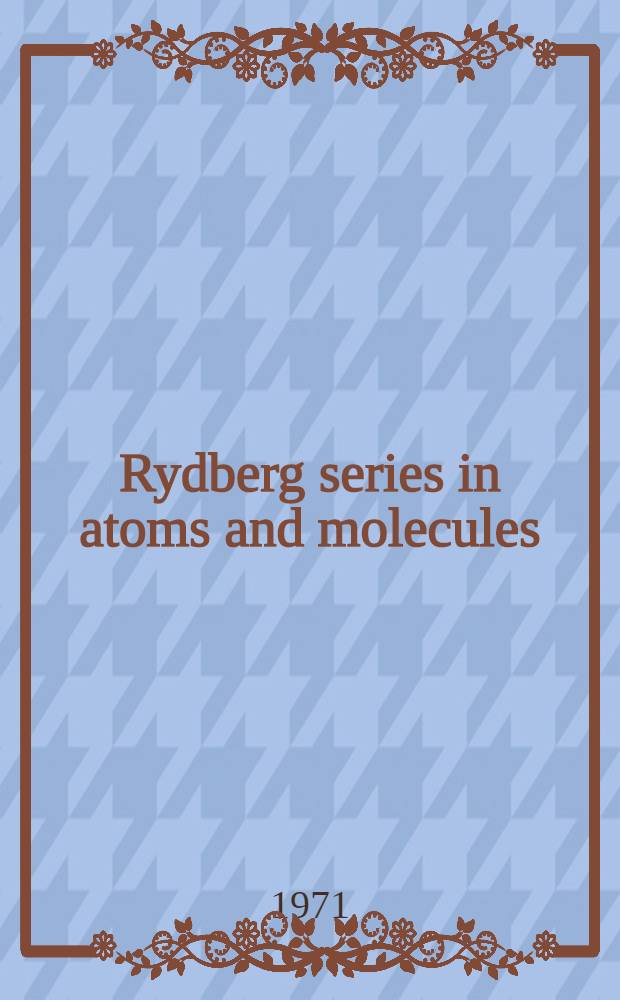 Rydberg series in atoms and molecules