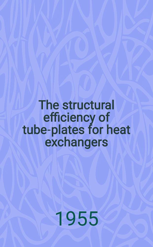 The structural efficiency of tube-plates for heat exchangers