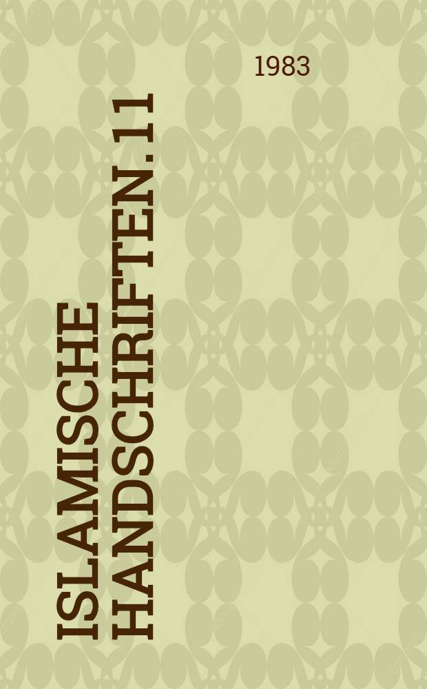 Islamische Handschriften. 1 [1] : Persische Handschriften