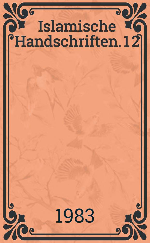 Islamische Handschriften. 1 [2] : Persische Handschriften