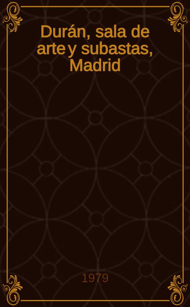 Dur&aacute;n, sala de arte y subastas, Madrid : [Cat&aacute;logo il.]. Subasta N 124 : Subasta especial de joyas