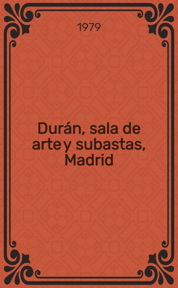 Durán, sala de arte y subastas, Madrid : [Catálogo il.]. Subasta N 125. T. 2 : [Pinturas de Wynne Apperley, Joaquín Torres García, Genaro Lahuerta et al.]
