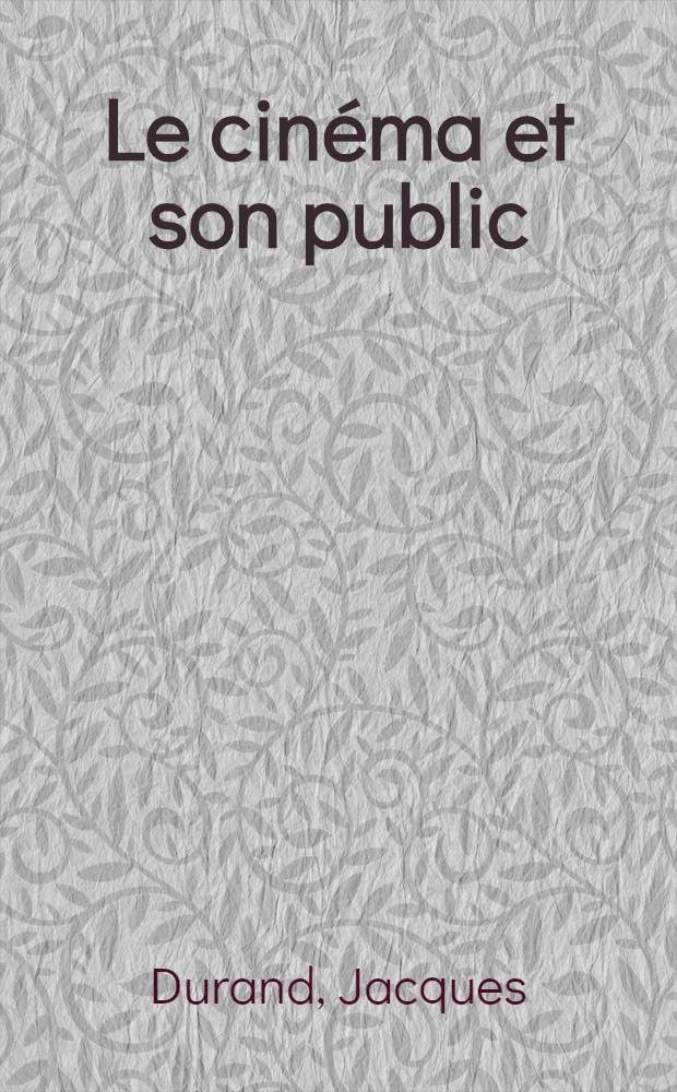 Le cinéma et son public