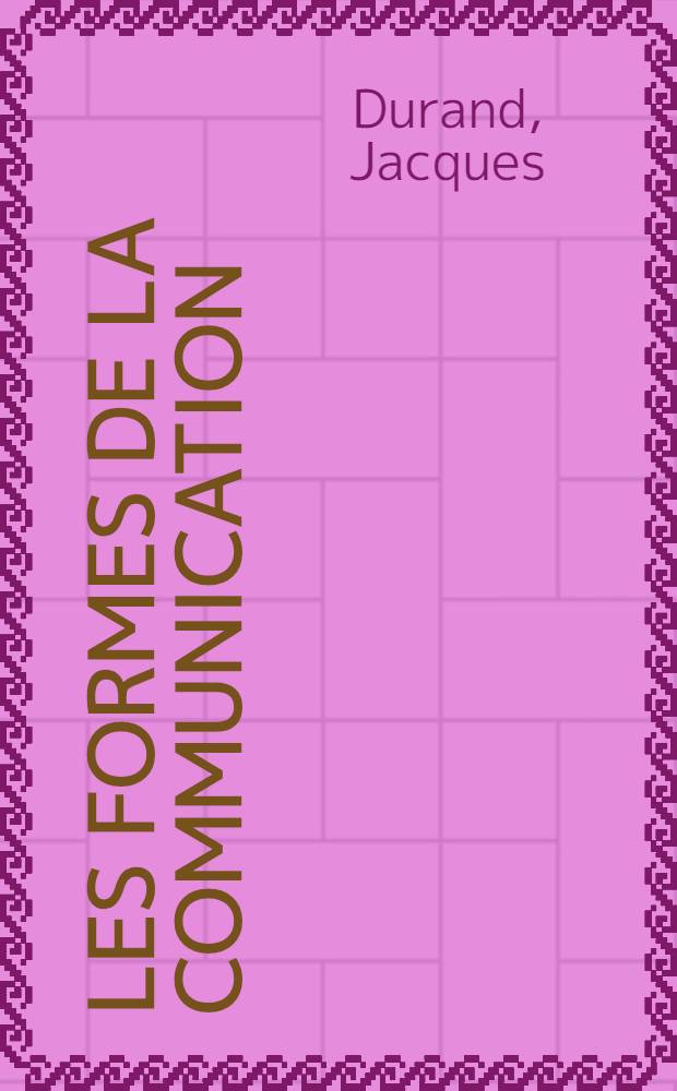 Les formes de la communication