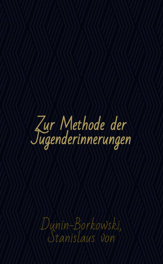 Zur Methode der Jugenderinnerungen