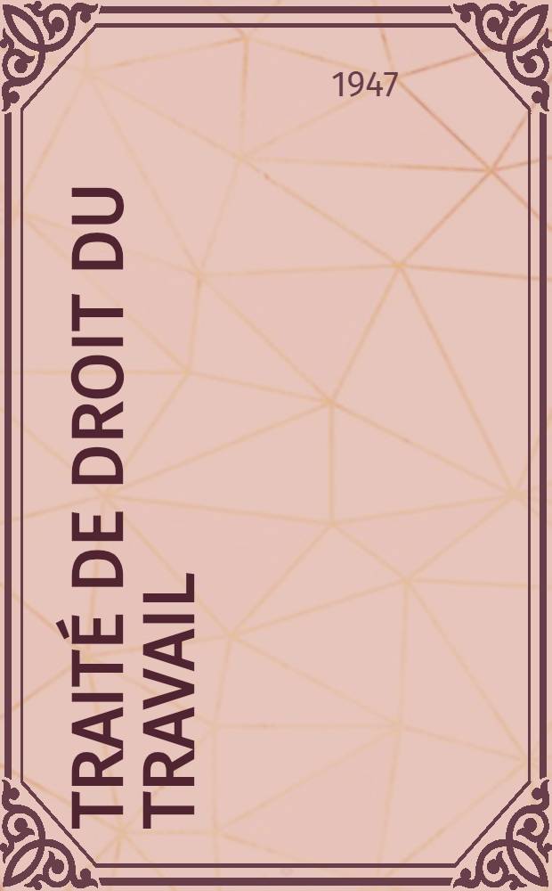 Traité de droit du travail
