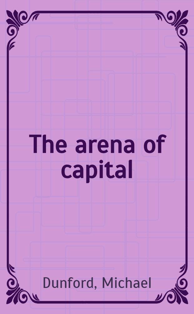 The arena of capital