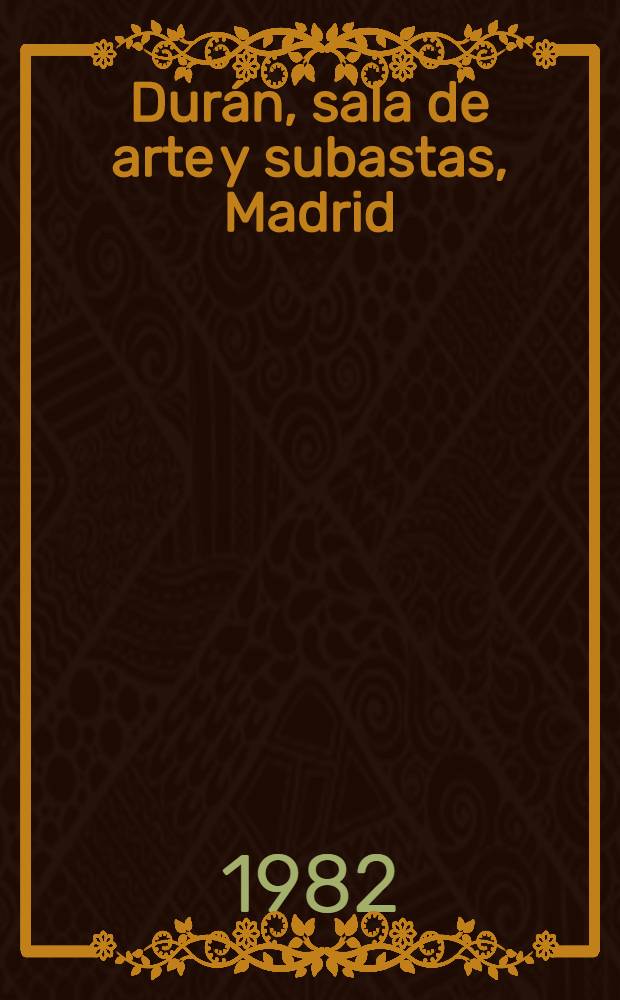 Durán, sala de arte y subastas, Madrid : [Catálogo il.]. Subasta N 164. T. 3 : Joyas