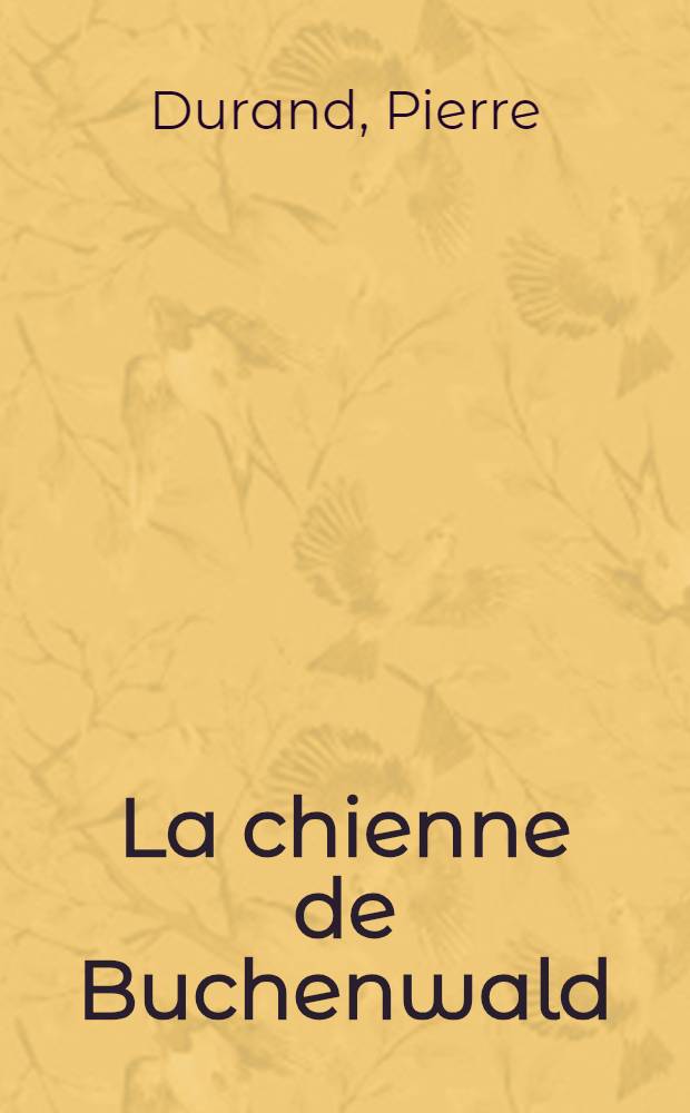 La chienne de Buchenwald
