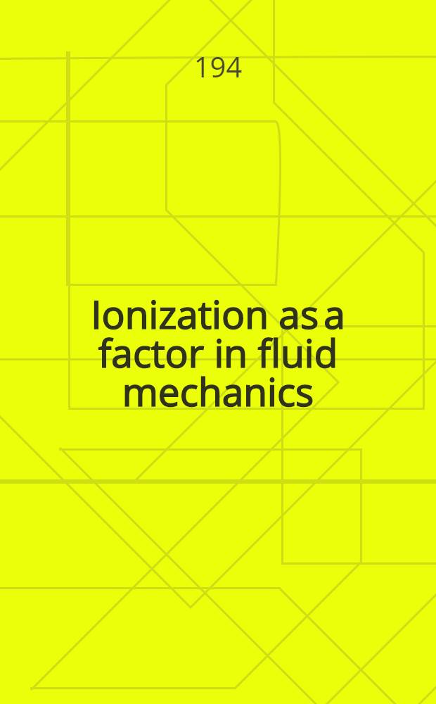 Ionization as a factor in fluid mechanics