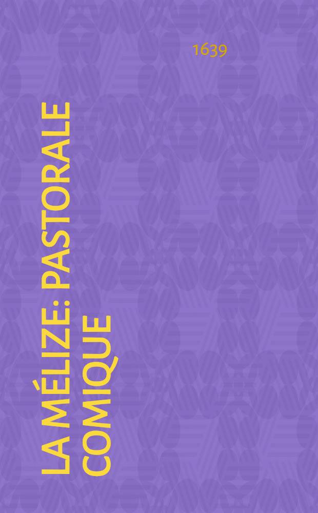 La Mélize : Pastorale comique