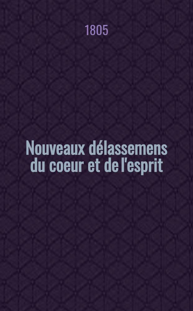 Nouveaux délassemens du coeur et de l'esprit