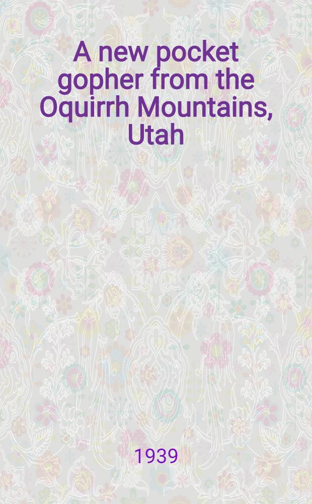 A new pocket gopher from the Oquirrh Mountains, Utah