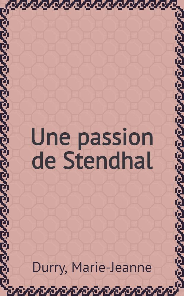 Une passion de Stendhal : Clémentine