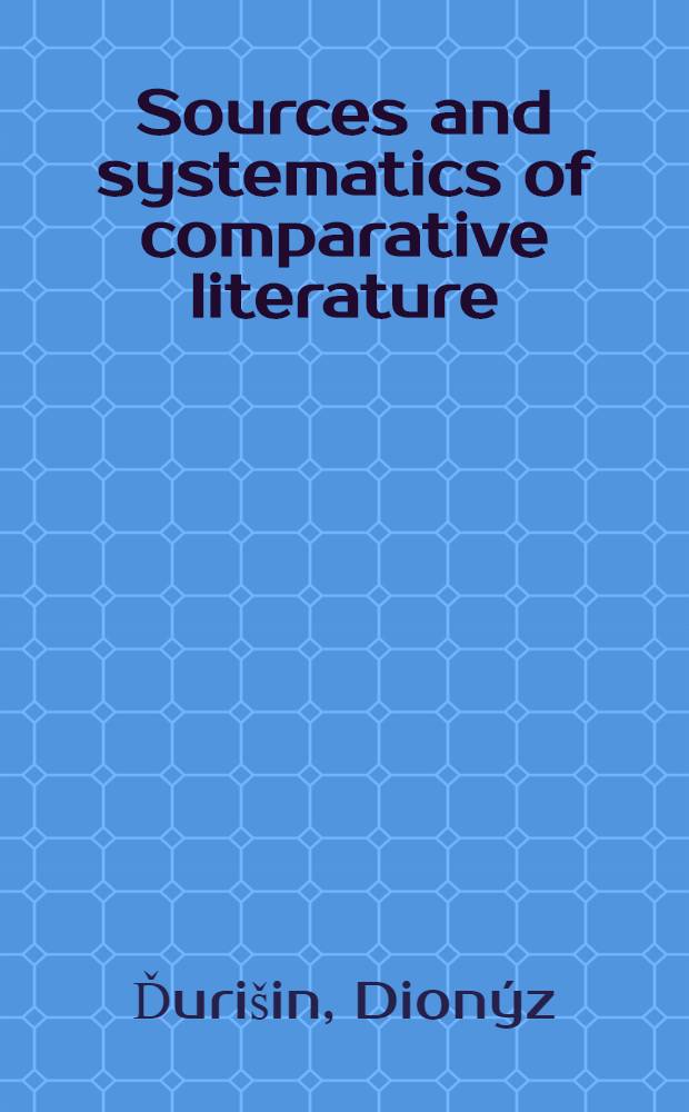 Sources and systematics of comparative literature