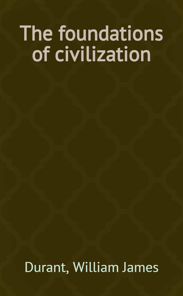 The foundations of civilization
