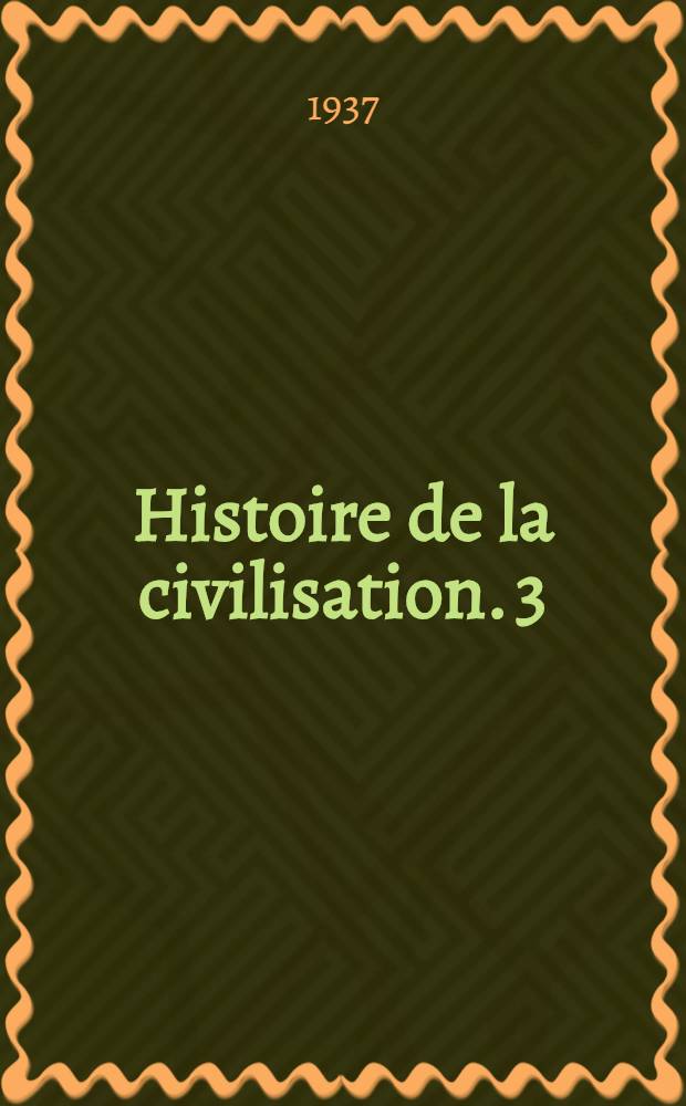 Histoire de la civilisation. 3 : La Chine ; Le Japon