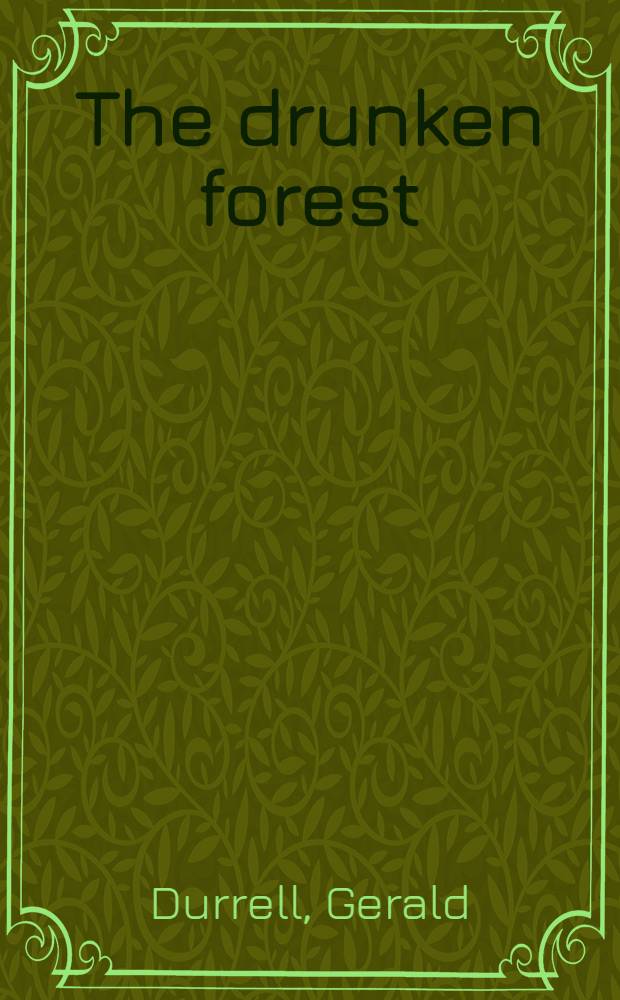 The drunken forest