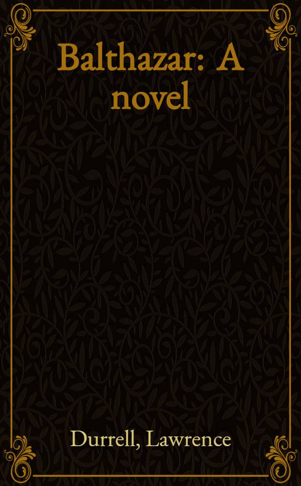Balthazar : A novel