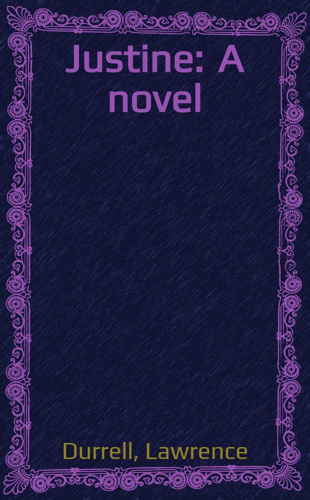 Justine : A novel
