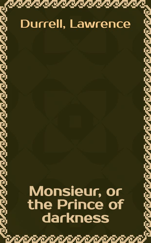 Monsieur, or the Prince of darkness : A novel