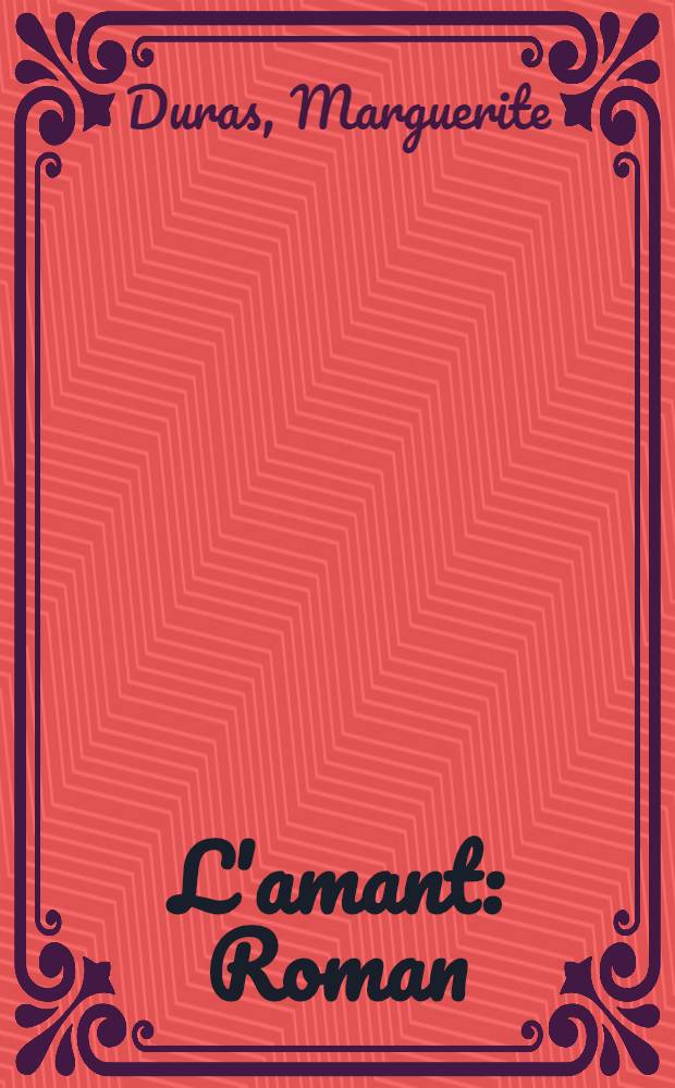 L'amant : Roman