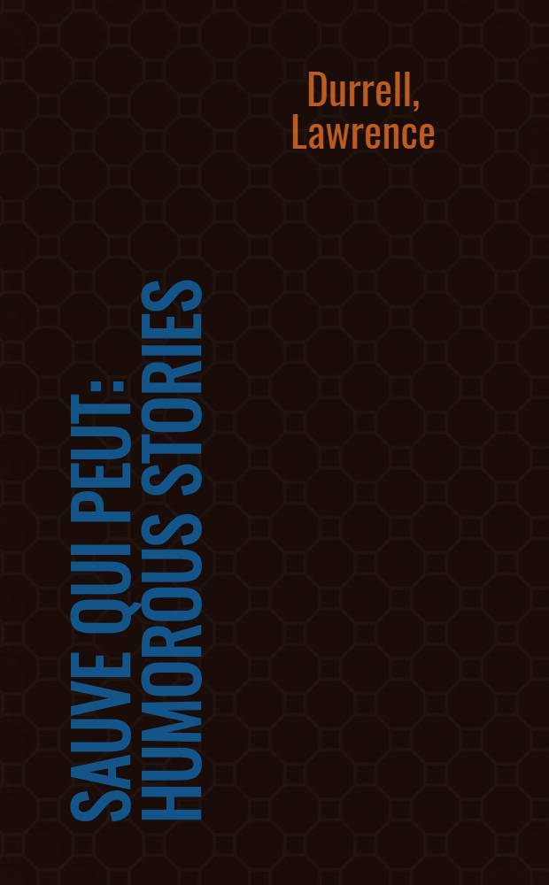 Sauve qui peut : Humorous stories