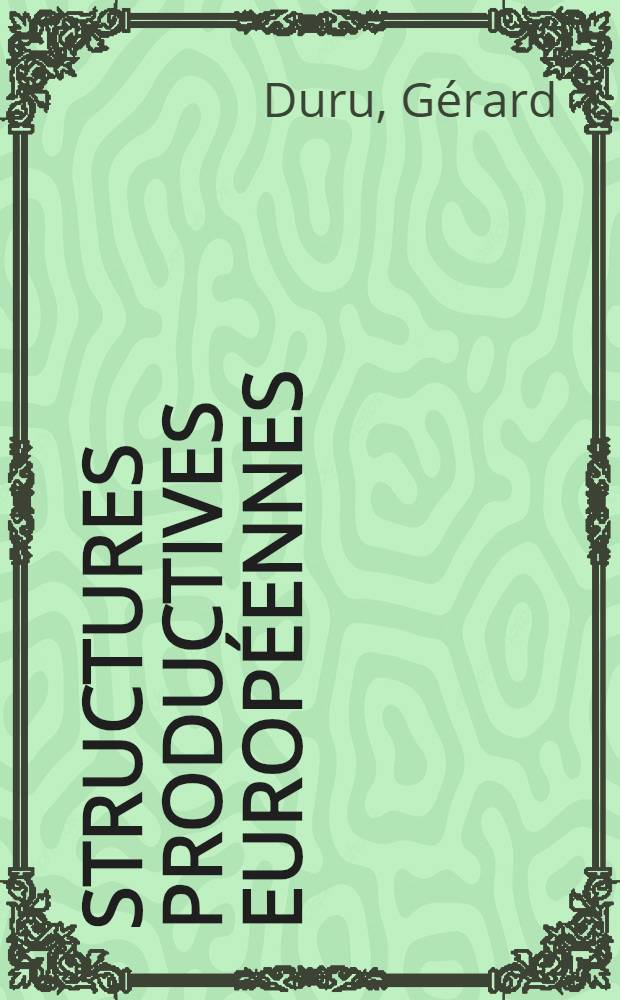 Structures productives européennes : Analyse prétopologique des phenomènes de dépendance interindustrielle
