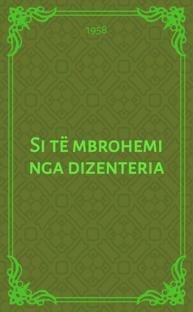 Si të mbrohemi nga dizenteria