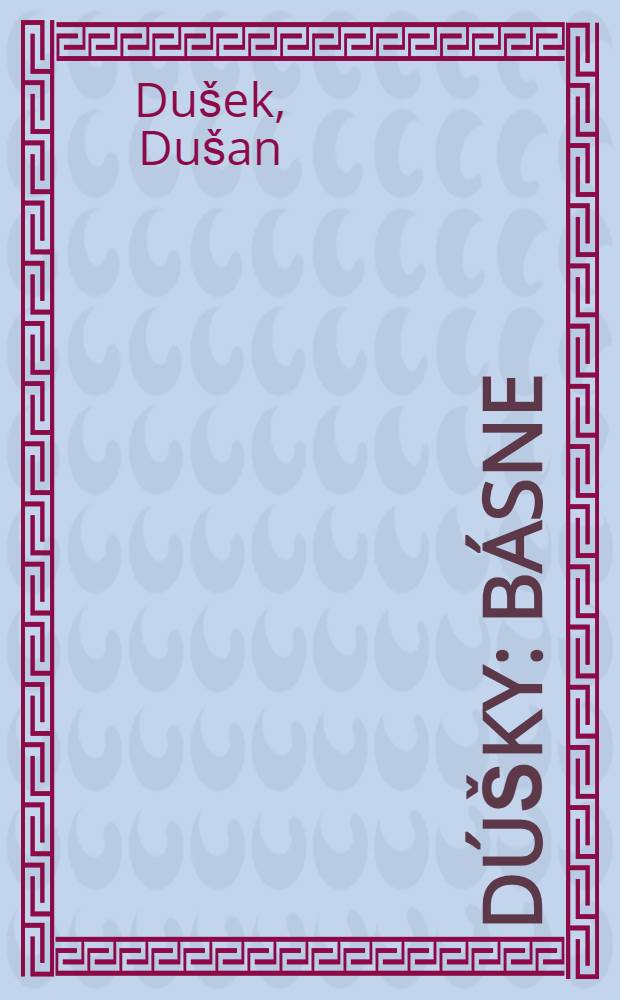 D&uacute;&scaron;ky : B&aacute;sne