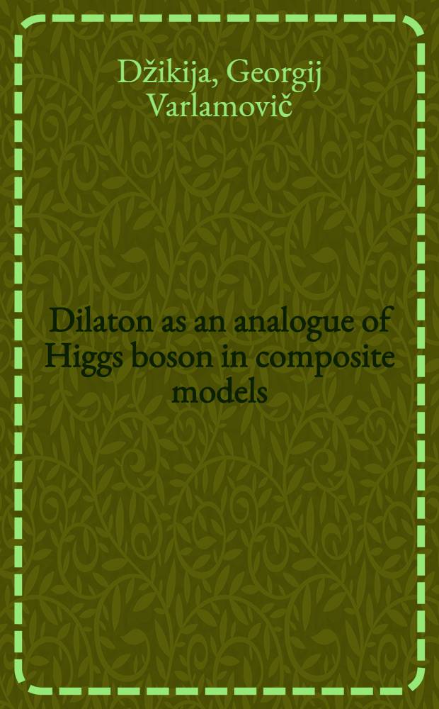 Dilaton as an analogue of Higgs boson in composite models