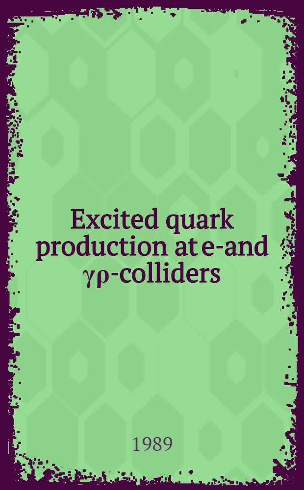 Excited quark production at ep- and γρ-colliders