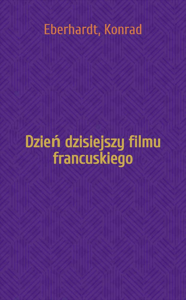 Dzień dzisiejszy filmu francuskiego