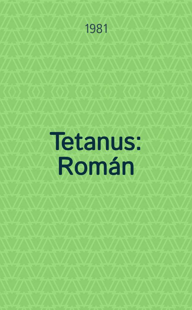 Tetanus : Román