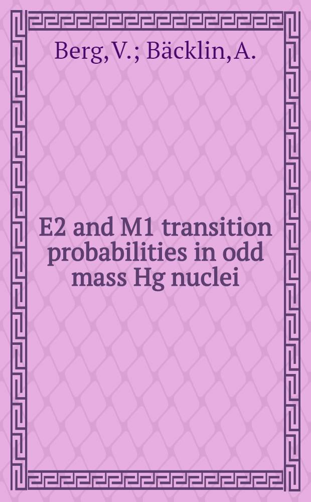 E2 and M1 transition probabilities in odd mass Hg nuclei