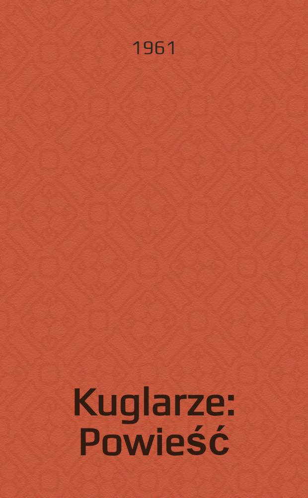 Kuglarze : Powieść