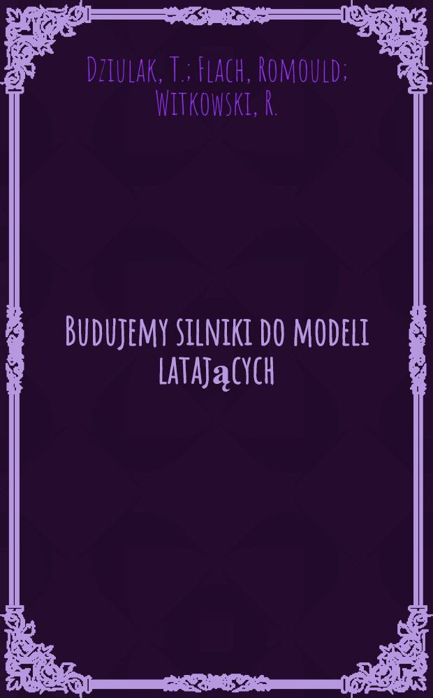 Budujemy silniki do modeli latających
