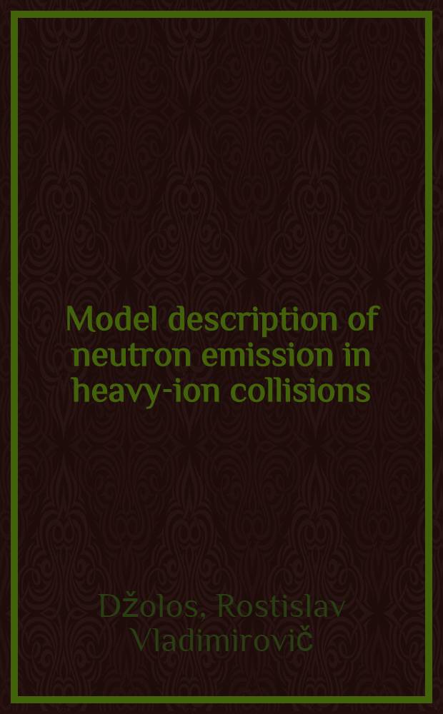 Model description of neutron emission in heavy-ion collisions