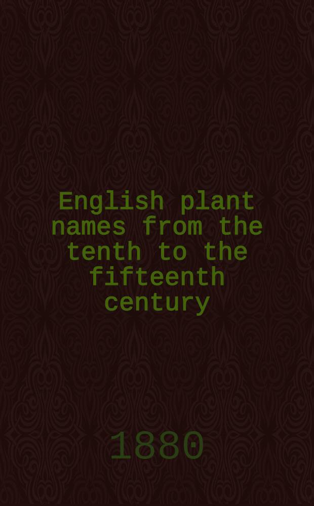 English plant names from the tenth to the fifteenth century