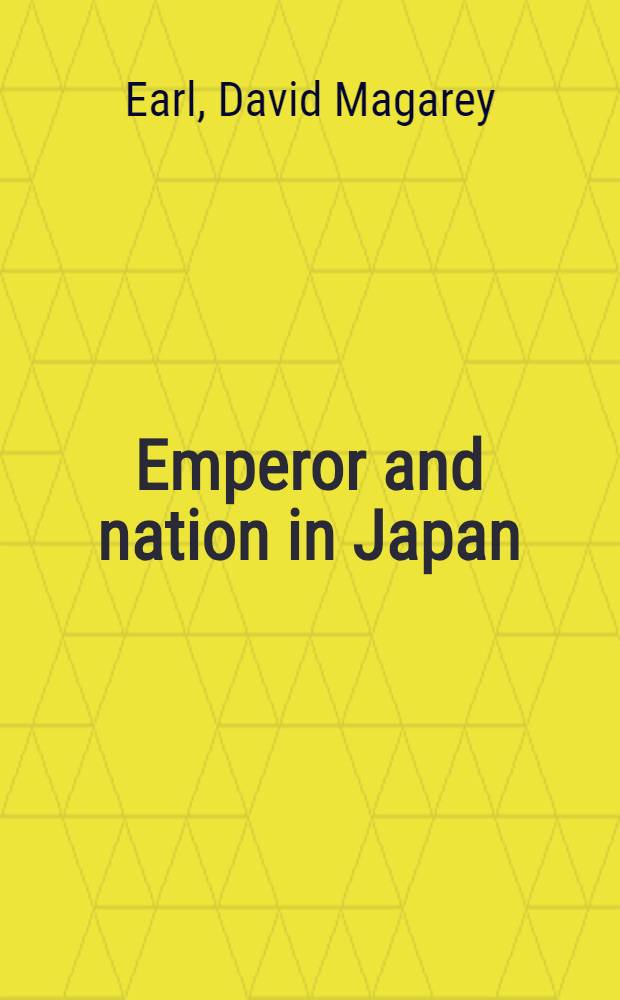 Emperor and nation in Japan : Political thinkers of the Tokugawa period