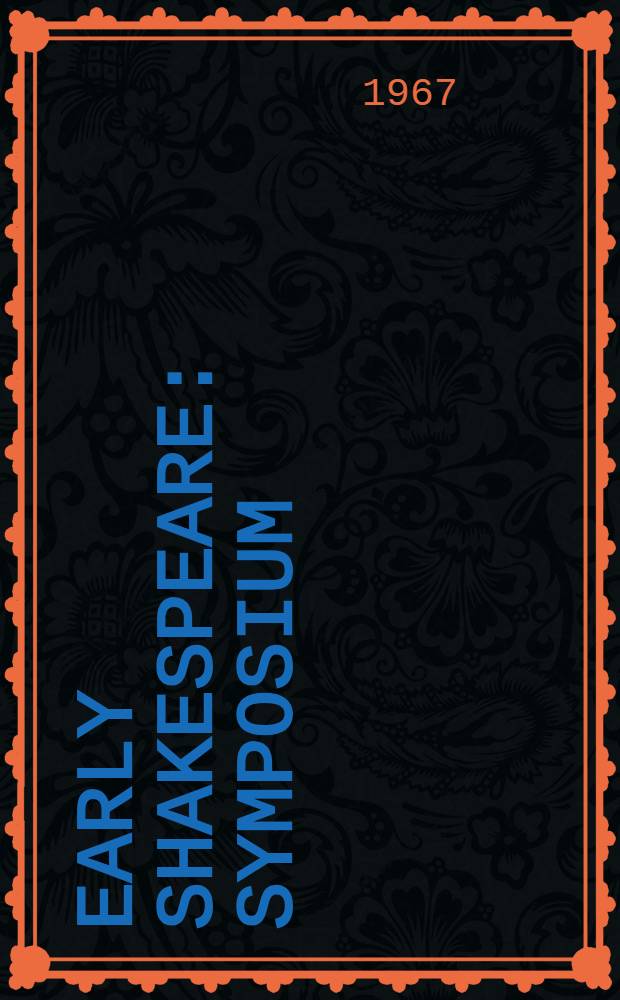 Early Shakespeare : Symposium
