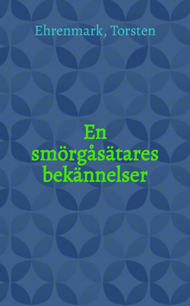 En smörgåsätares bekännelser : Humoristiske berättelser